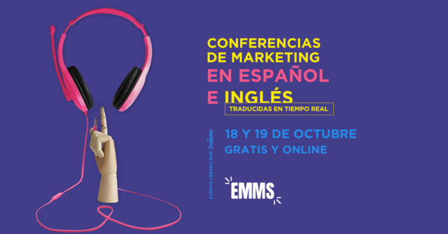 Regresa EMMS 2018: el evento online de marketing digital